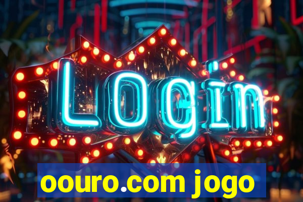 oouro.com jogo